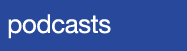 Podcasts